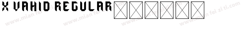 X Vahid Regular字体转换